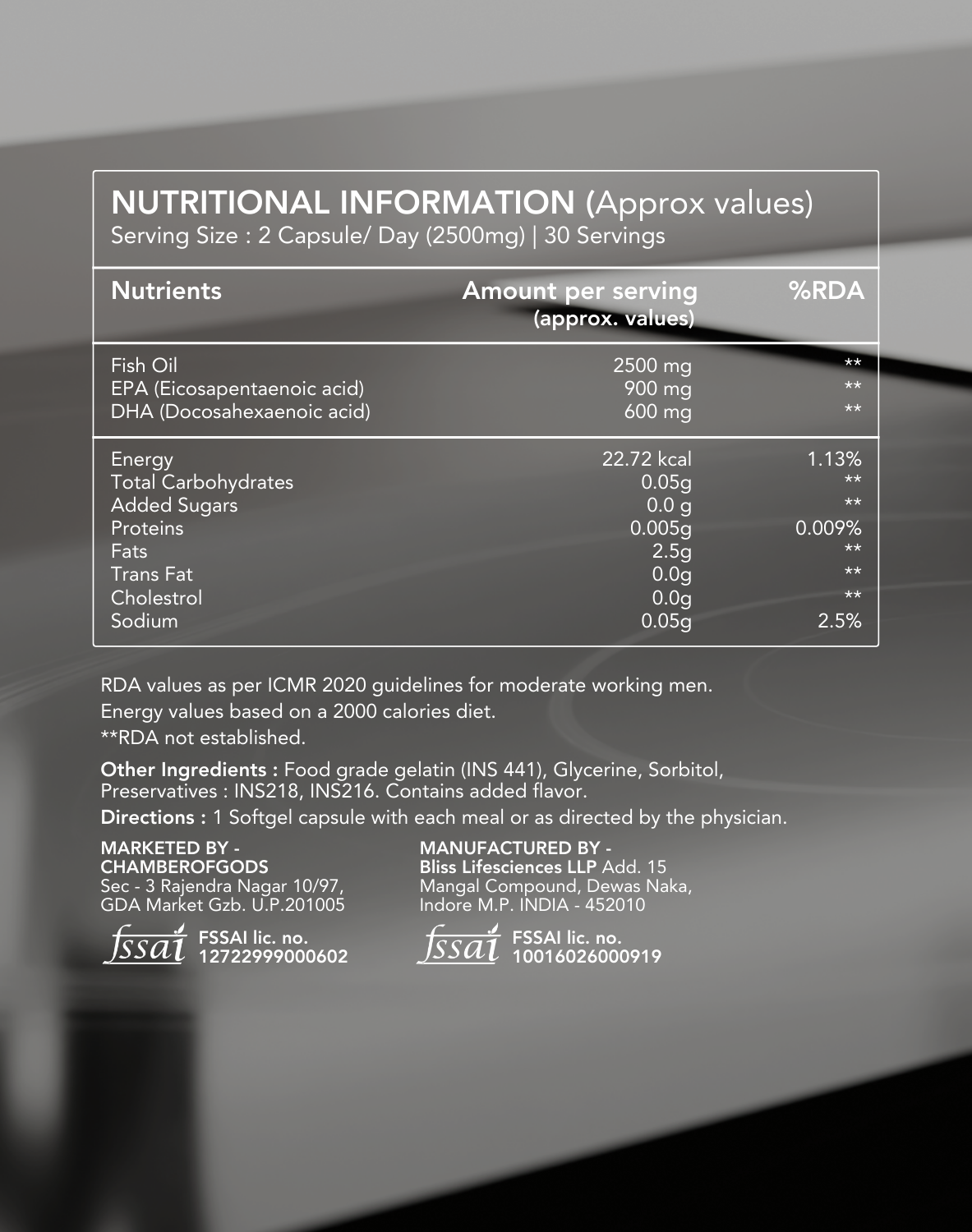 Nutritional Information label for a dietary supplement. The serving size is 2 capsules per day (2500 mg), with 30 servings total. Key nutrients include Fish Oil (2500 mg), EPA (900 mg), and DHA (600 mg). Energy content is 22.72 kcal (1.13% RDA). Other ingredients listed are food-grade gelatin, glycerine, sorbitol, and preservatives. The product is marketed by CHAMBEROFGODS and manufactured by Bliss Lifesciences LLP in Indore, India. FSSAI license numbers are provided.