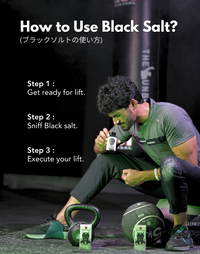 A man in a gym setting demonstrating the use of Black Salt. The text explains how to use it: Step 1 – Get ready for lift, Step 2 – Sniff Black salt, and Step 3 – Execute your lift. The image shows the product bottle being used, emphasizing its role in enhancing strength and focus during workouts.